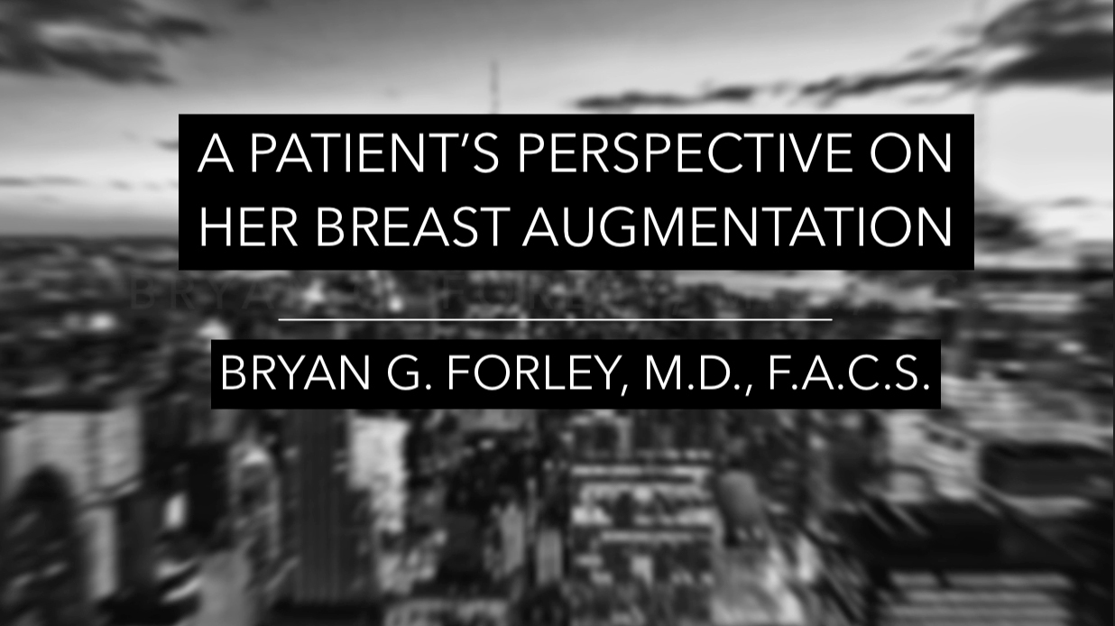 Watch Video: A patient's perspective on her breast augmentation